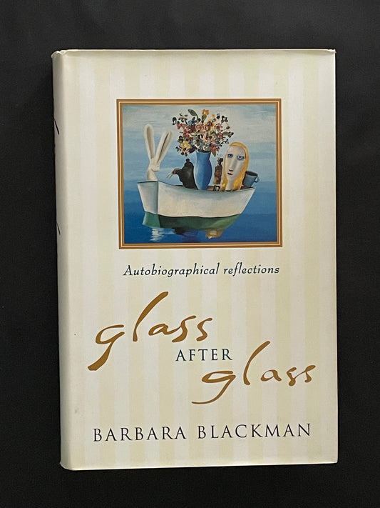 Glass After Glass by Barbara Blackman