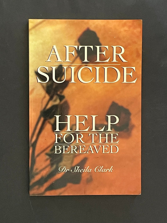 After Suicide by Dr. Sheila Clark