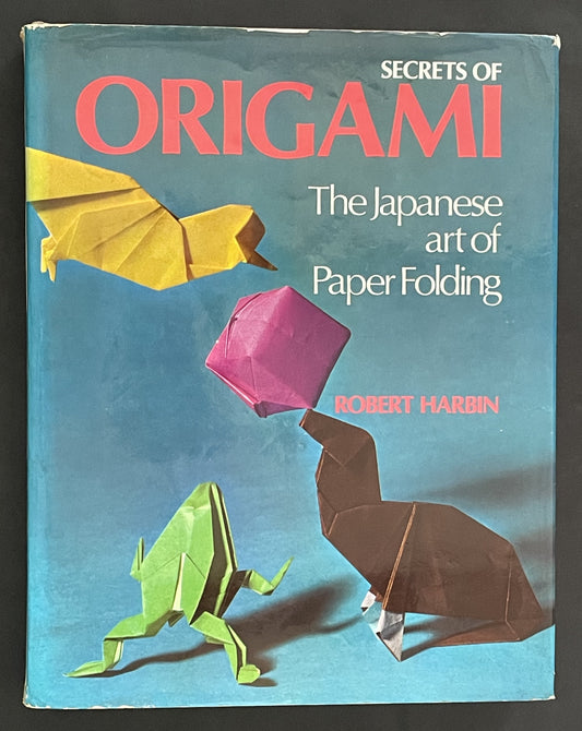 Secrets of Origami by Robert Harbin