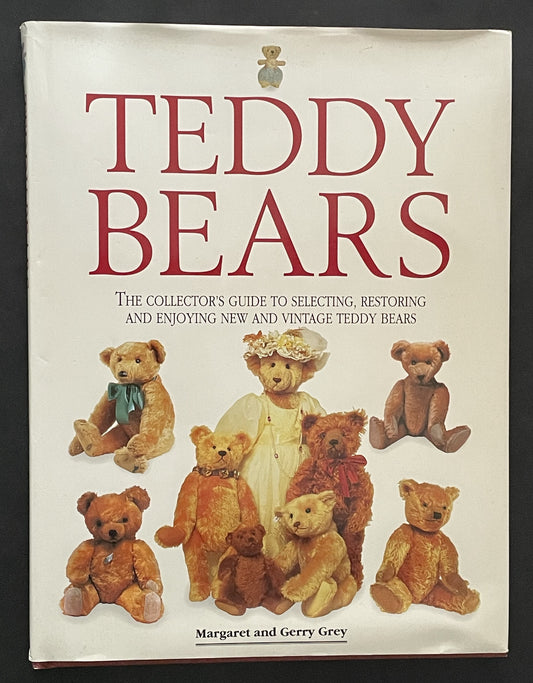 Teddy Bears - The Collector's Guide by Margaret Grey, Gerry Grey