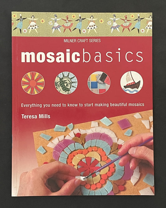 Mosaic Basics by Teresa Mills