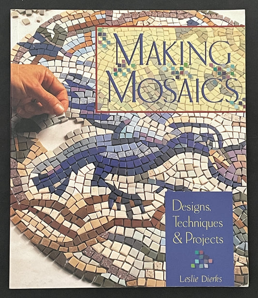 Making Mosaics by Leslie Dierks