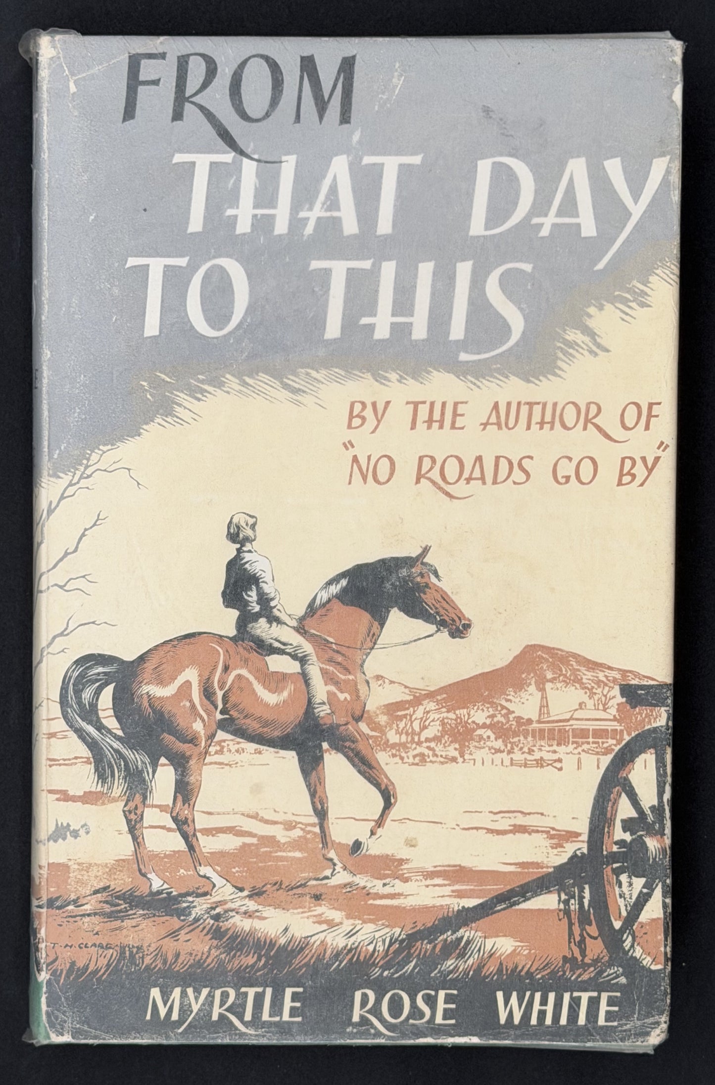 From That Day to This by Myrtle Rose White