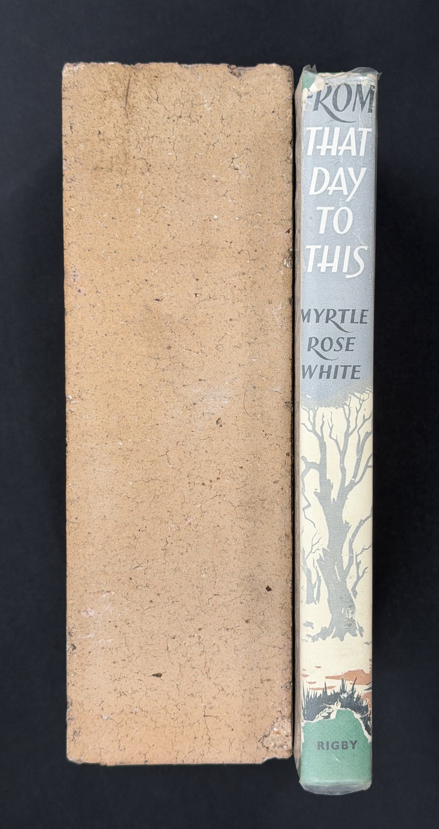 From That Day to This by Myrtle Rose White