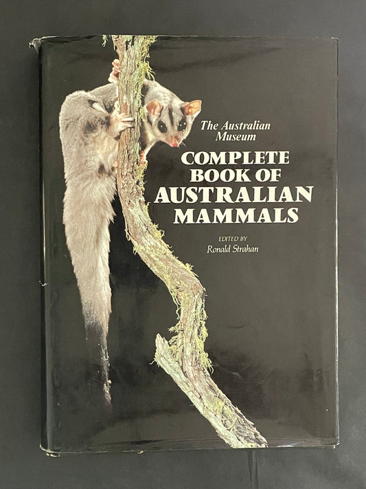 Complete Book of Australian Mammals by Ronald Strahan