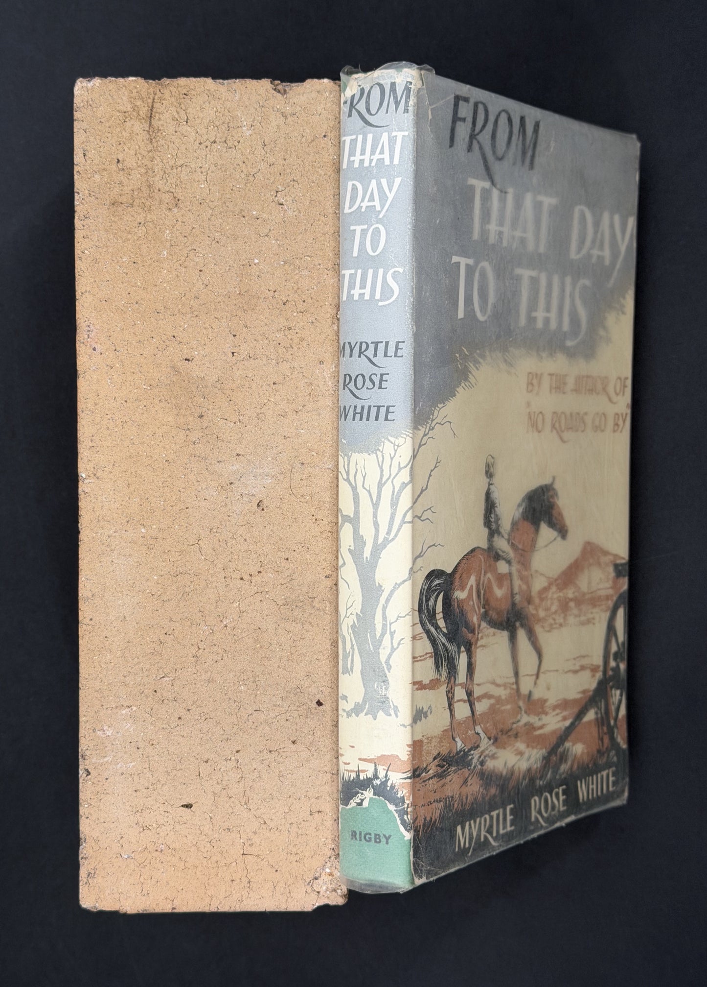 From That Day to This by Myrtle Rose White