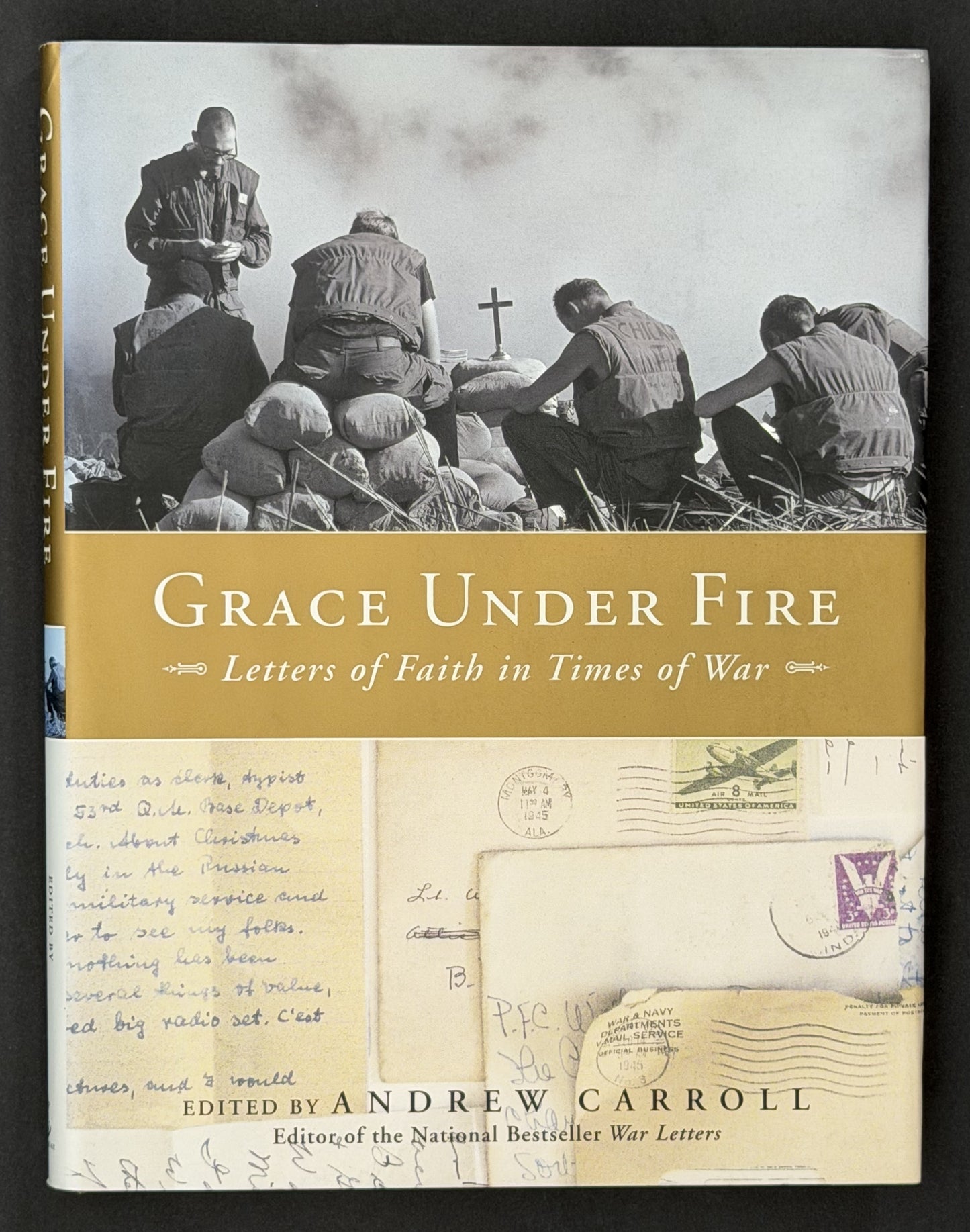 Grace Under Fire by Andrew Carroll