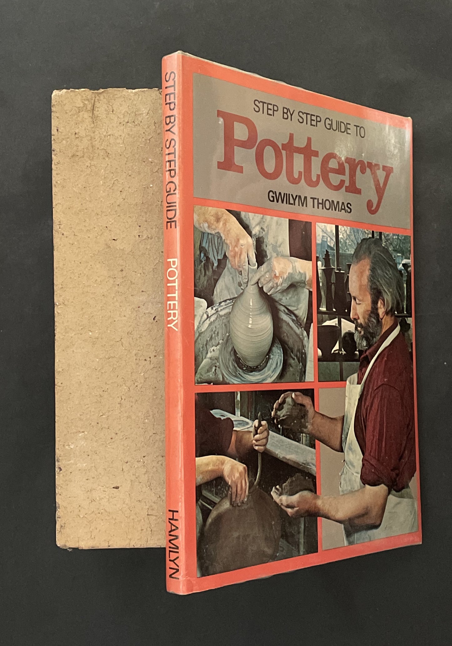 Step by Step Guide to Pottery by Gwilym Thomas