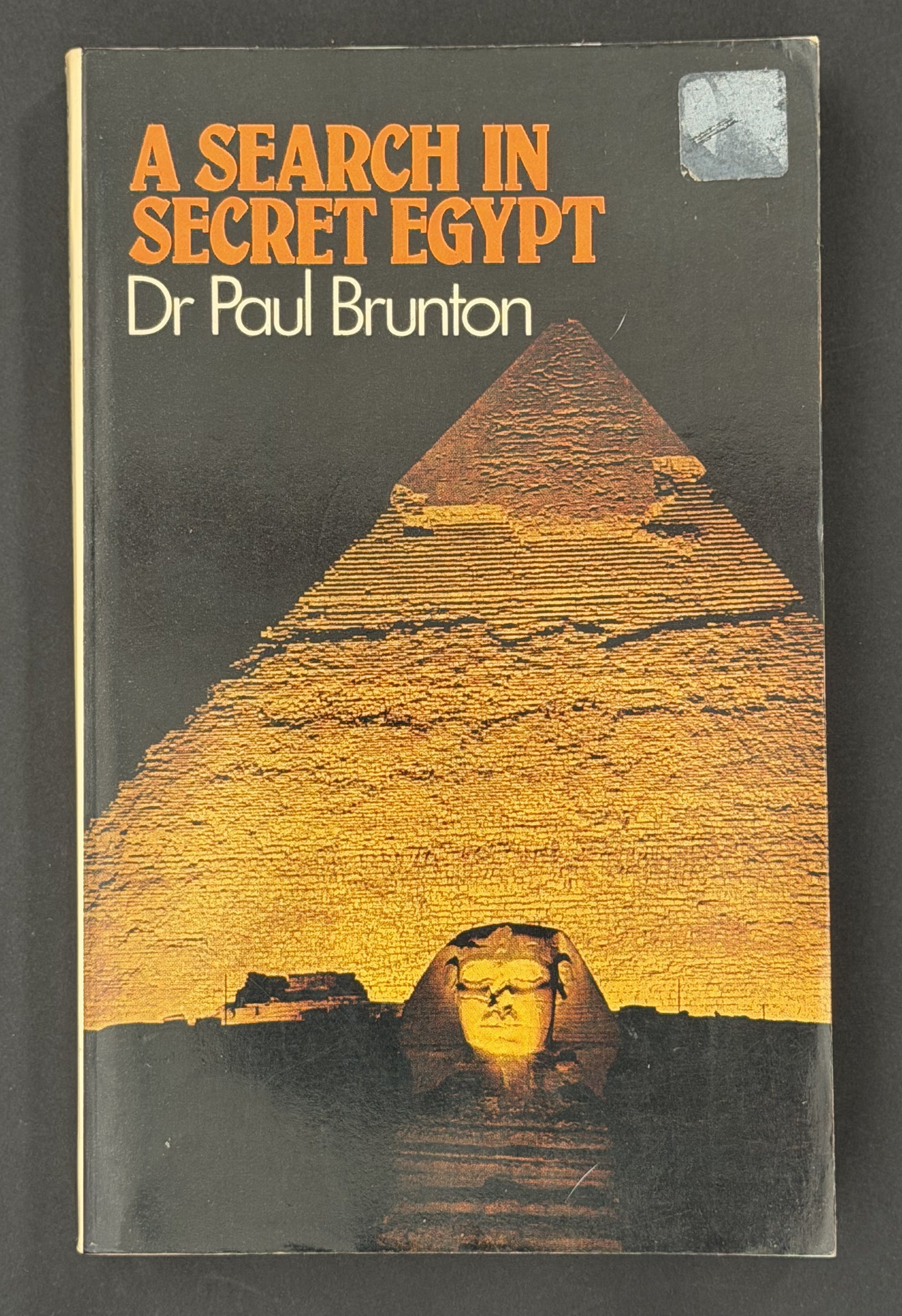A Search in Secret Egypt by Dr Paul Brunton