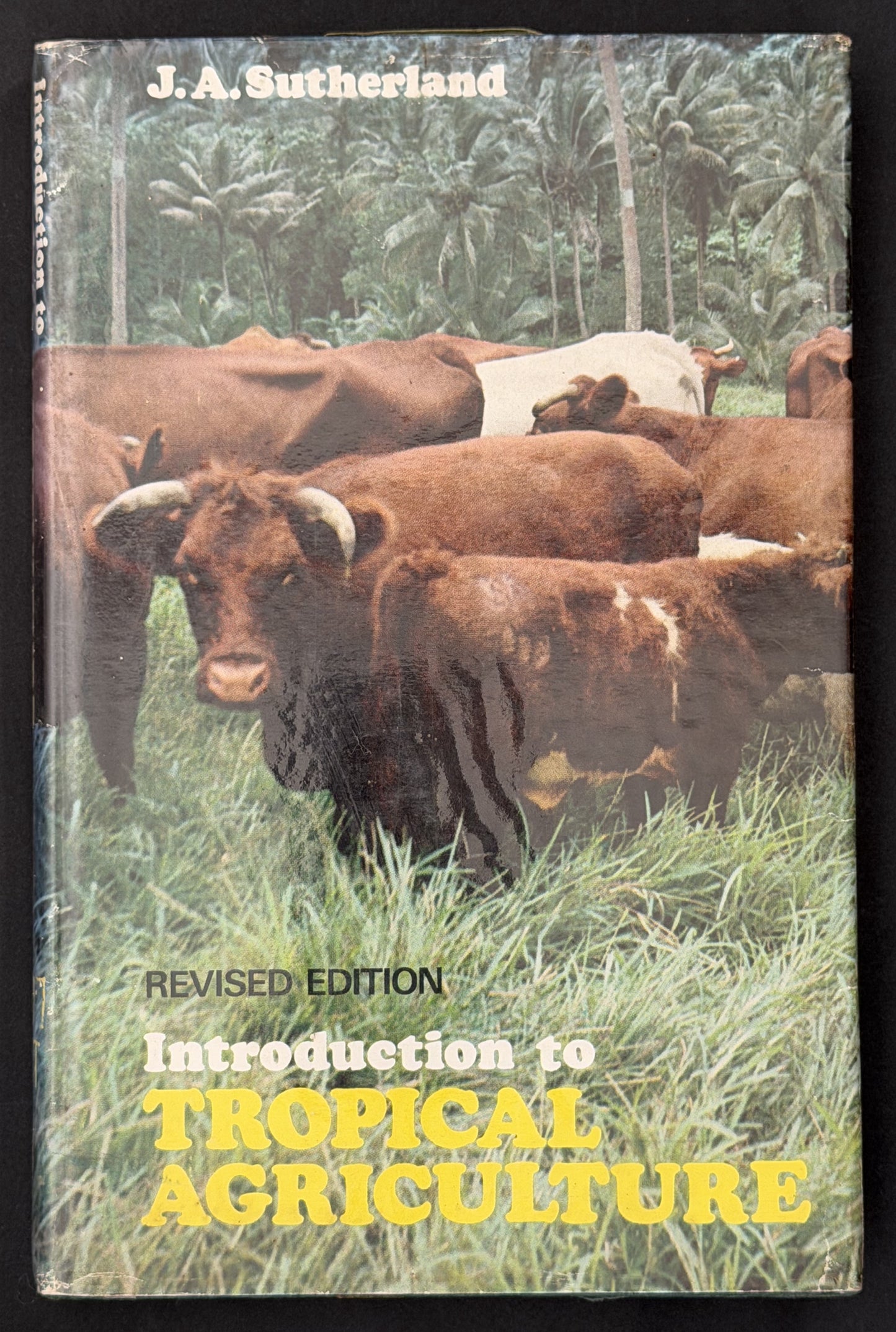 Introduction to Tropical Agriculture by James Alan Sutherland