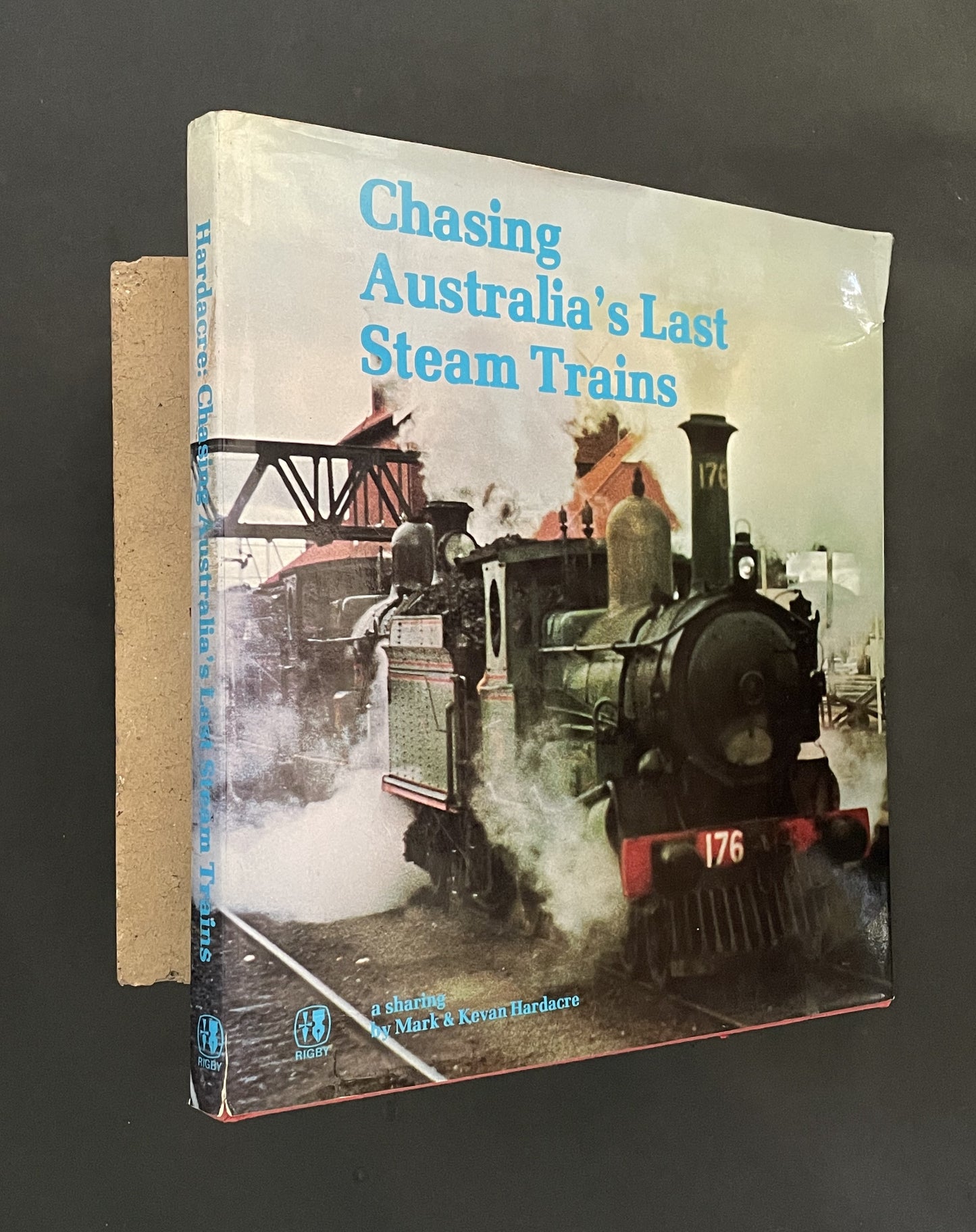 Chasing Australia's Last Steam Trains by Mark Musgrave Hardacre, Kevan Hardacre