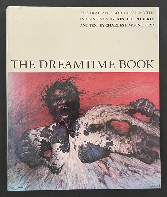 The Dreamtime Book by Charles Pearcy Mountford