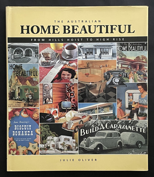 The Australian Home Beautiful by Julie Oliver