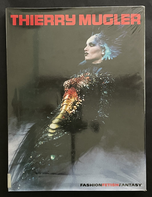 Thierry Mugler Fashion Fetish Fantasy
