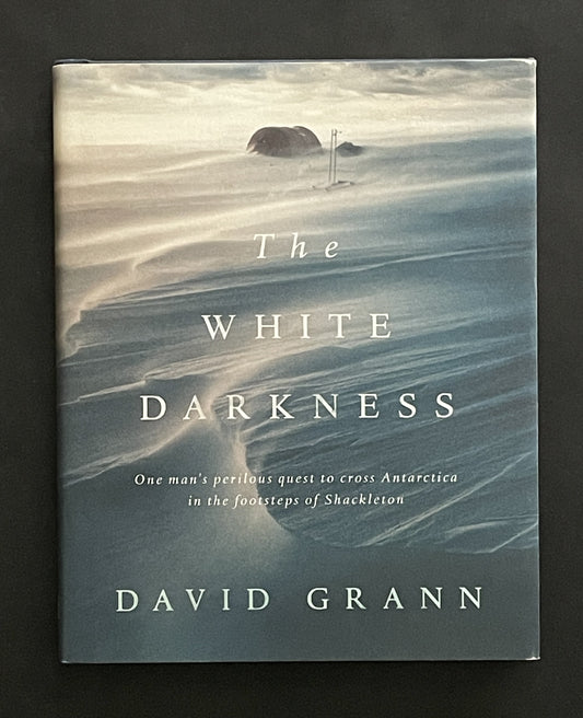 The White Darkness by David Grann