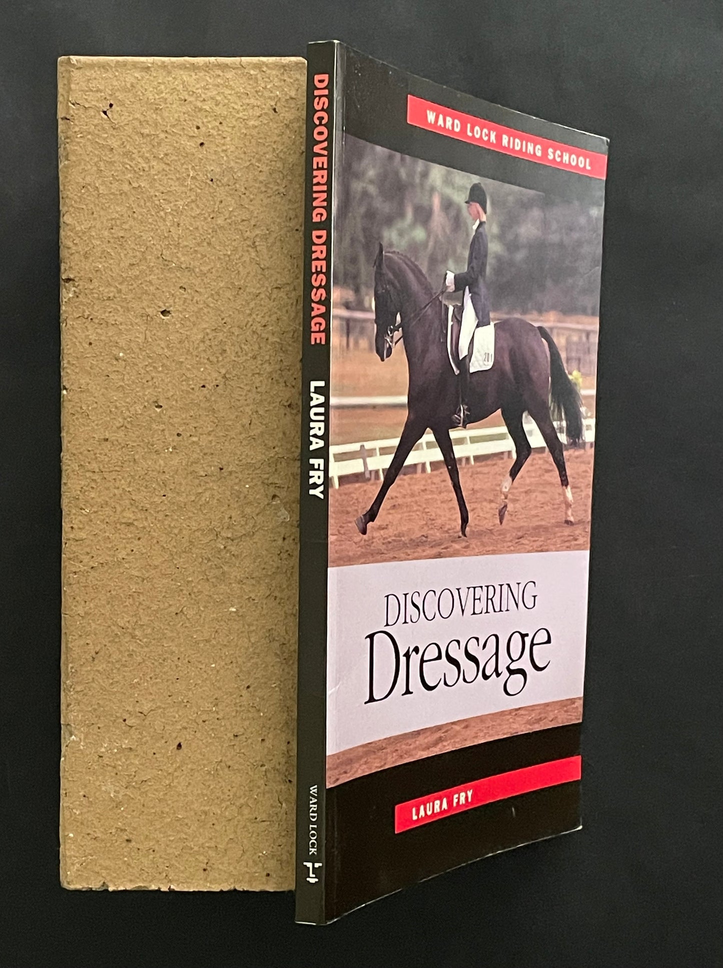 Discovering Dressage by Laura Fry