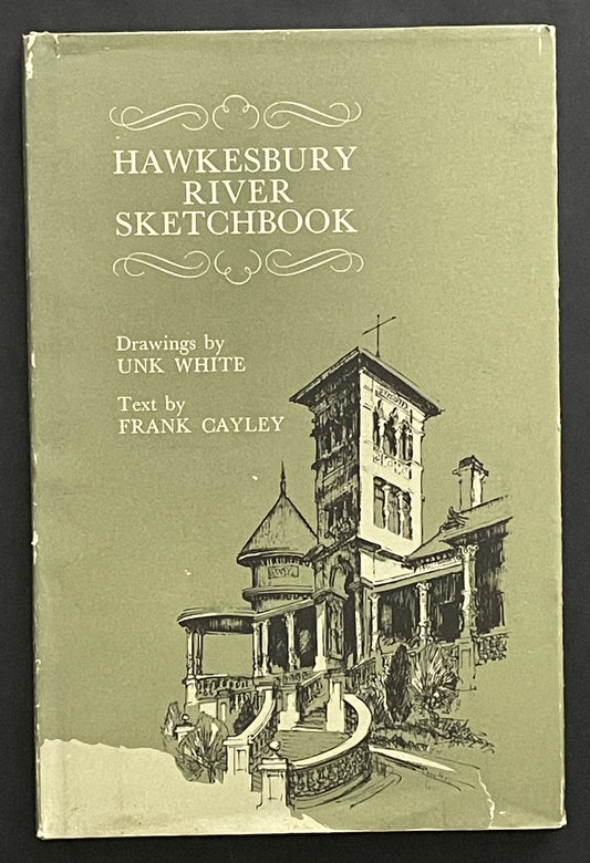HAWKESBURY RIVER SKETCHBOOK by UNK WHITE and FRANK CAYLEY