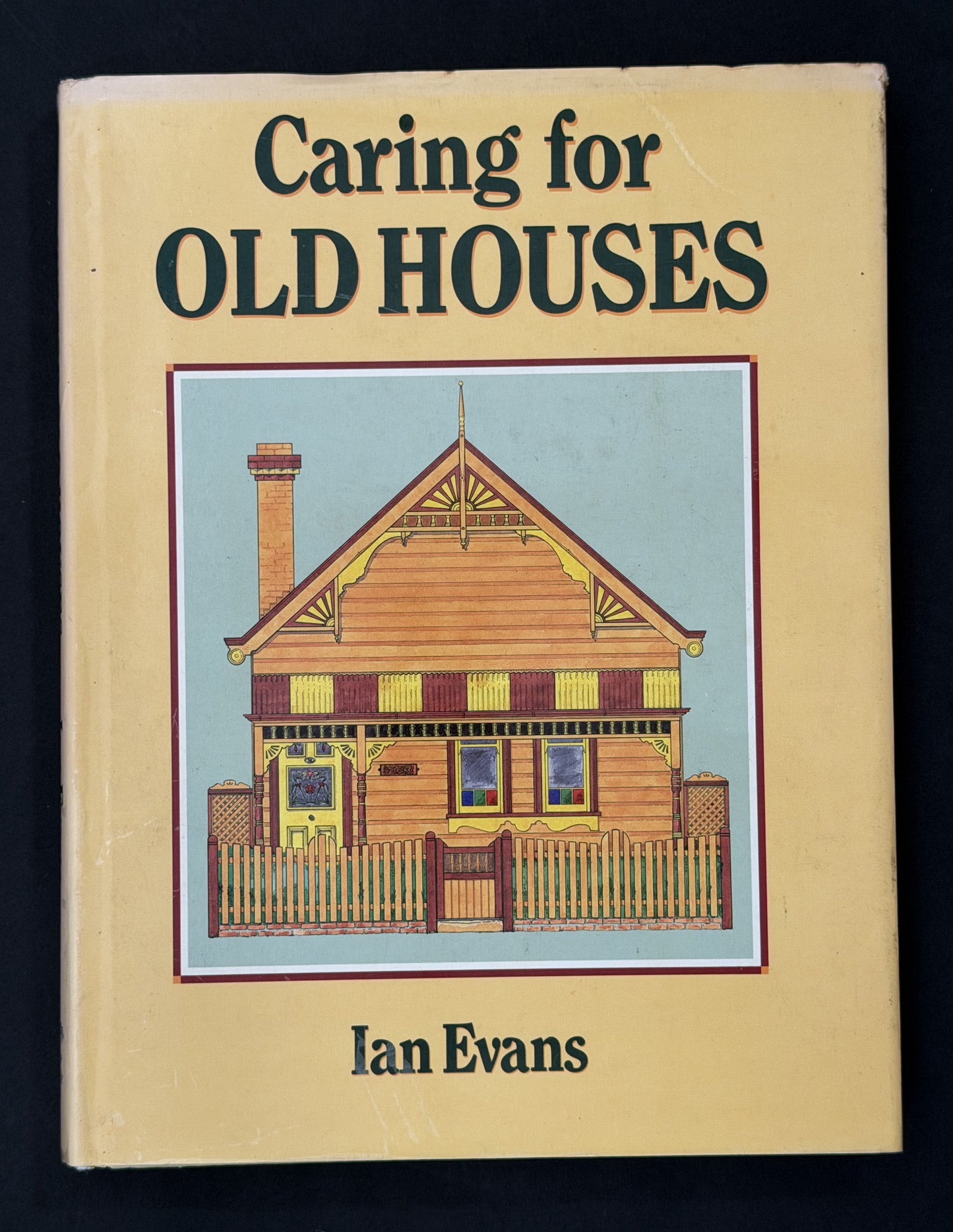 Caring for Old Houses by Ian Evans
