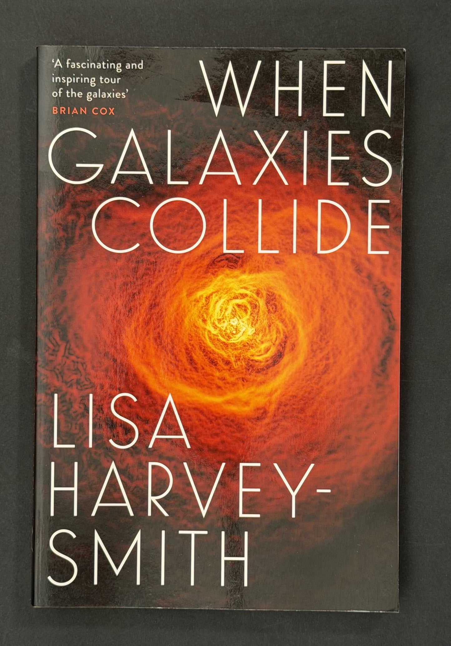 When Galaxies Collide by Lisa Harvey-Smith
