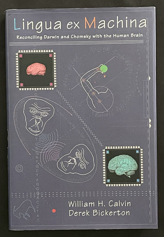 Lingua ex Machina by William H. Calvin and Derek Bickerton