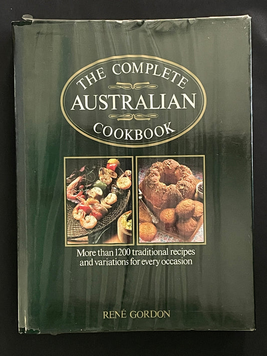 The Complete Australian Cookbook by René Gordon