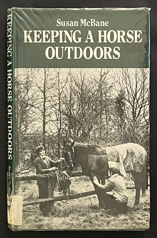 Keeping a Horse Outdoors by Susan McBane