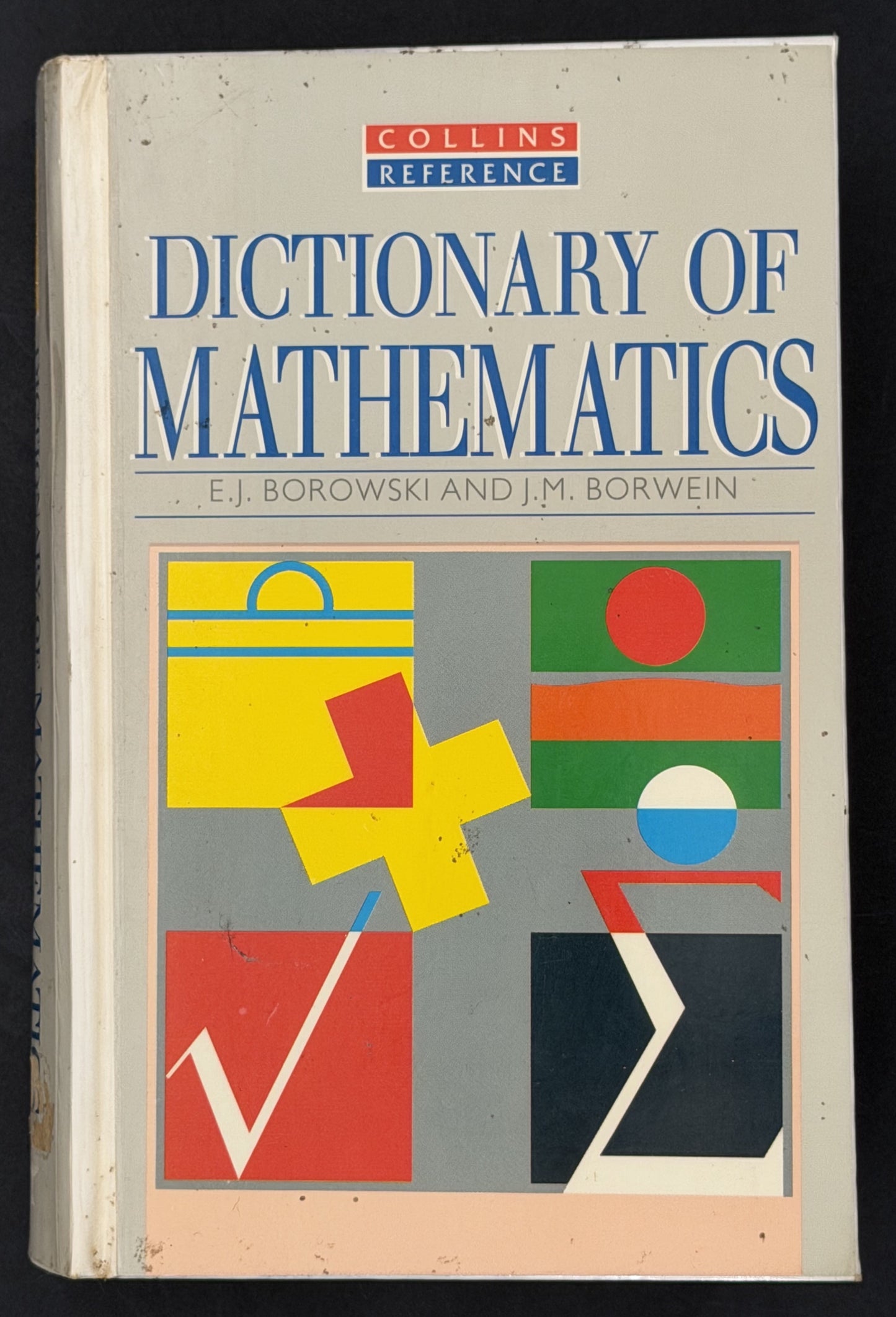 Dictionary of Mathematics by Ephraim J. Borowski, Jonathan M. Borwein