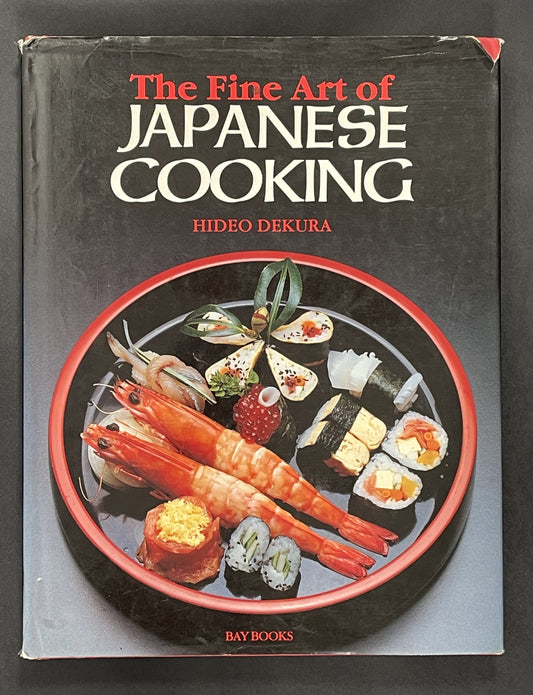 The Fine Art of Japanese Cooking by Hideo Dekura