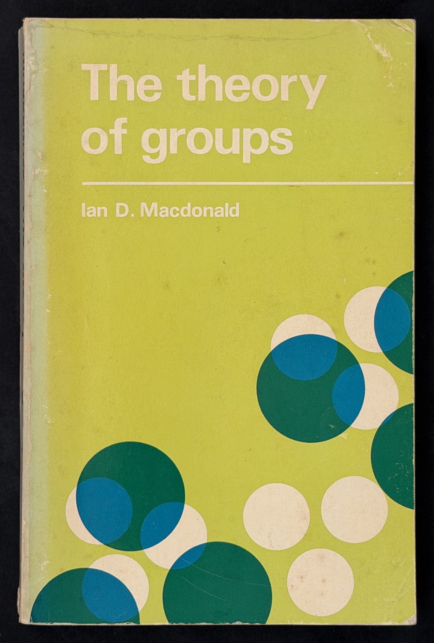 The Theory of Groups by Ian D. Macdonald