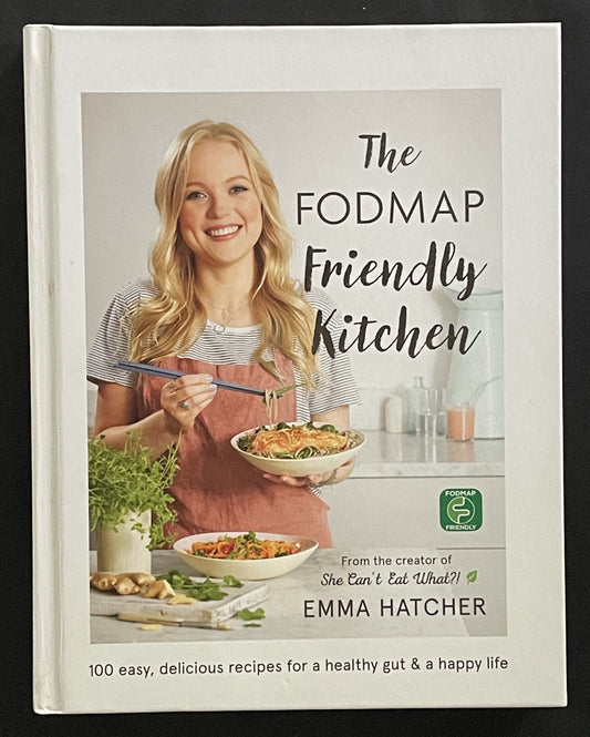The FODMAP Friendly Kitchen by Emma Hatcher