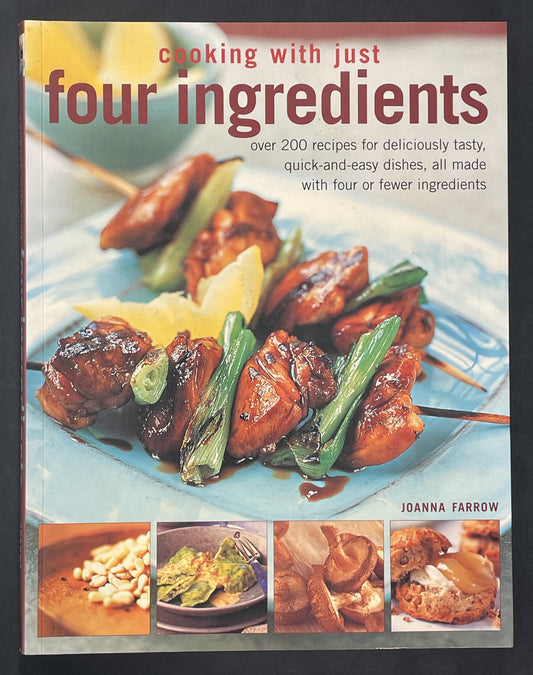 200 Four-ingredient Recipes by Joanna Farrow