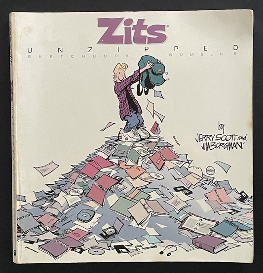 Zits Unzipped by Jerry Scott, Jim Borgman