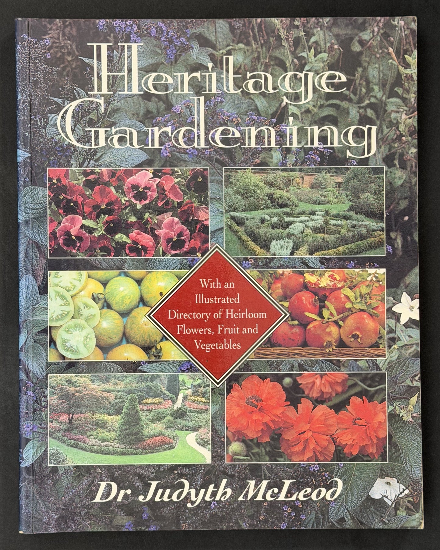 Heritage Gardening by Judyth A. McLeod