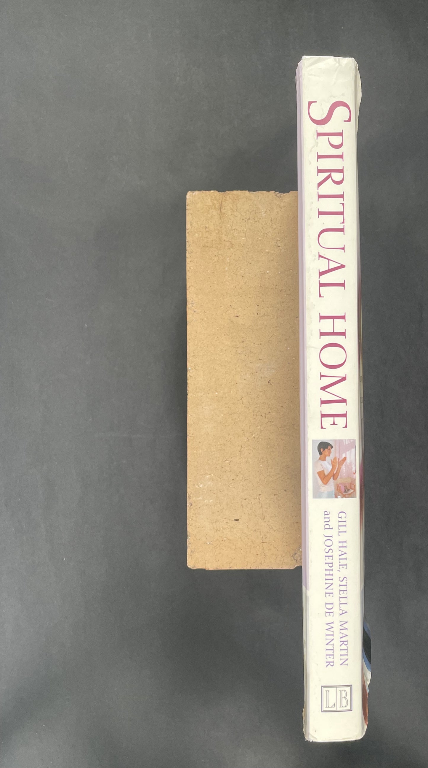 The Spiritual Home by Gill Hale, Stella Martin, Josephine de Winter