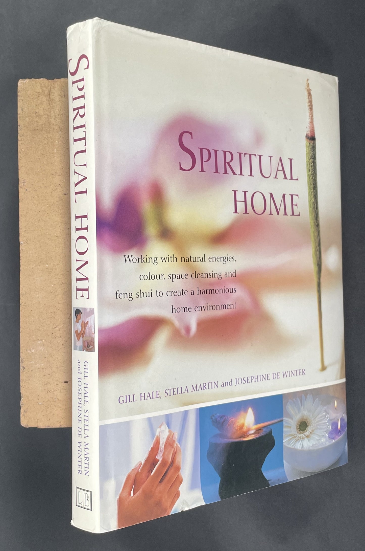 The Spiritual Home by Gill Hale, Stella Martin, Josephine de Winter
