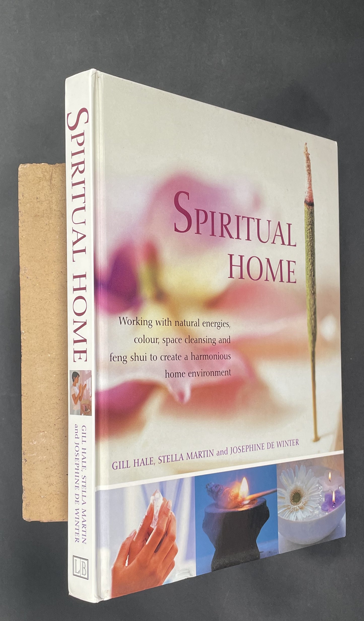 The Spiritual Home by Gill Hale, Stella Martin, Josephine de Winter