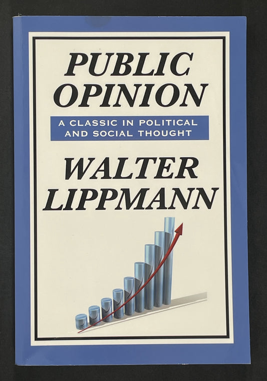 Public Opinion by Walter Lippmann by Walter Lippmann