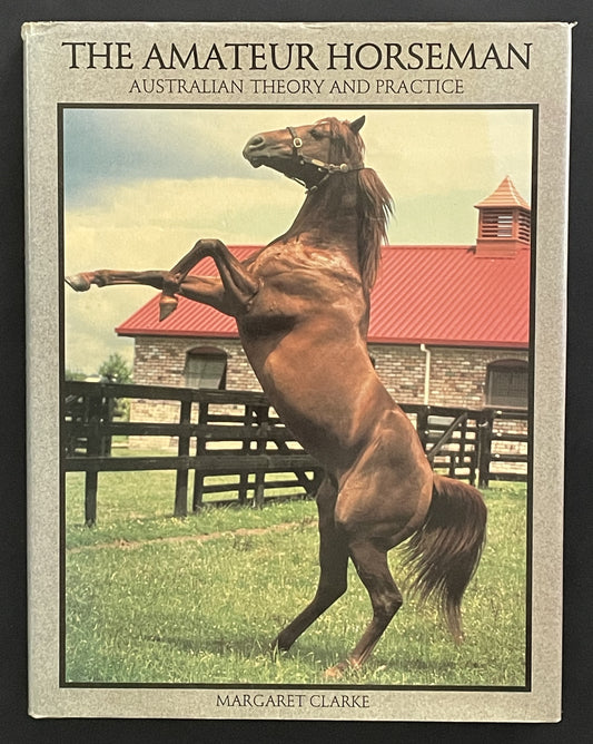 The Amateur Horseman by Margaret I. Clarke