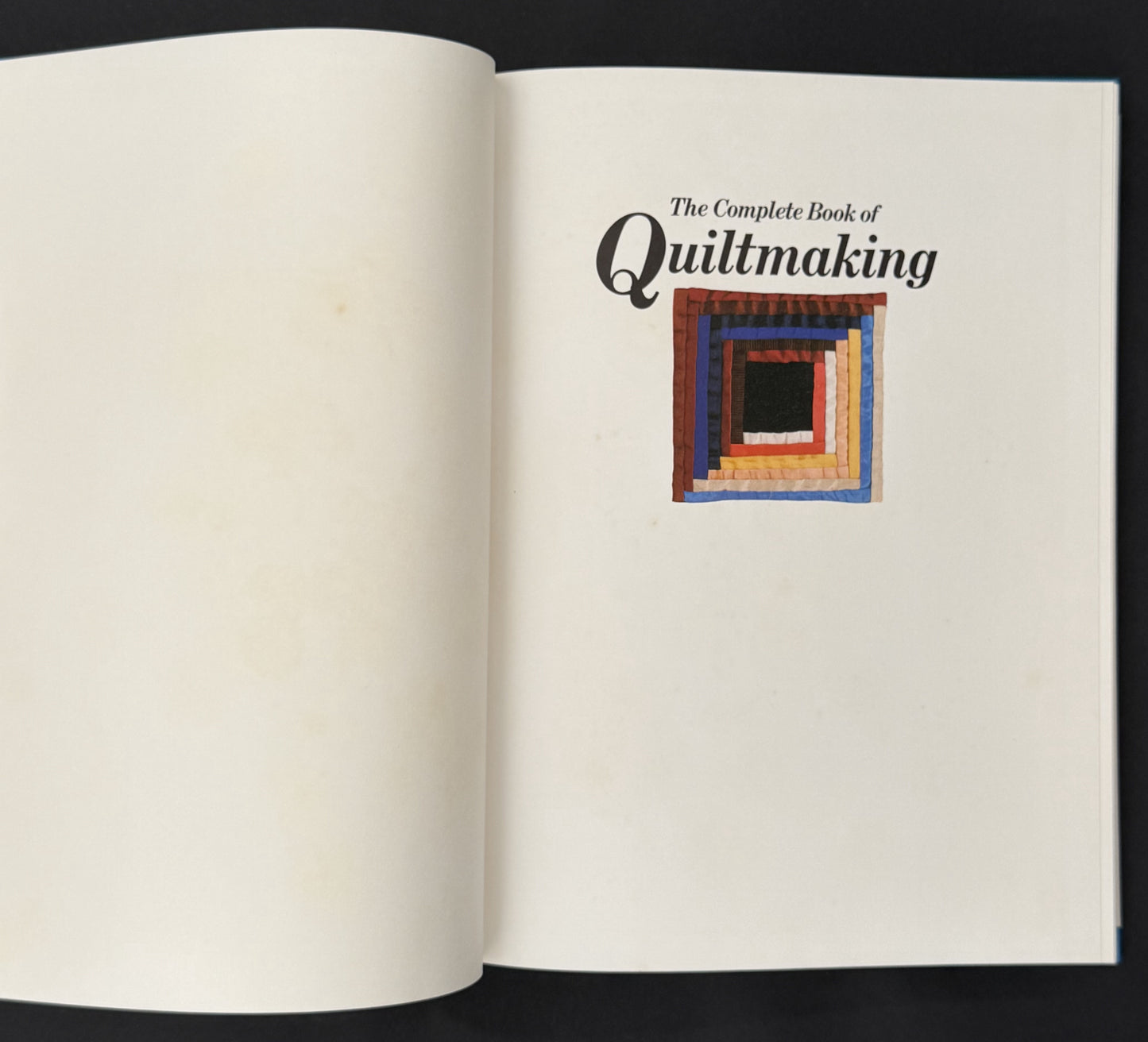 The Complete Book of Quiltmaking by Michele Walker