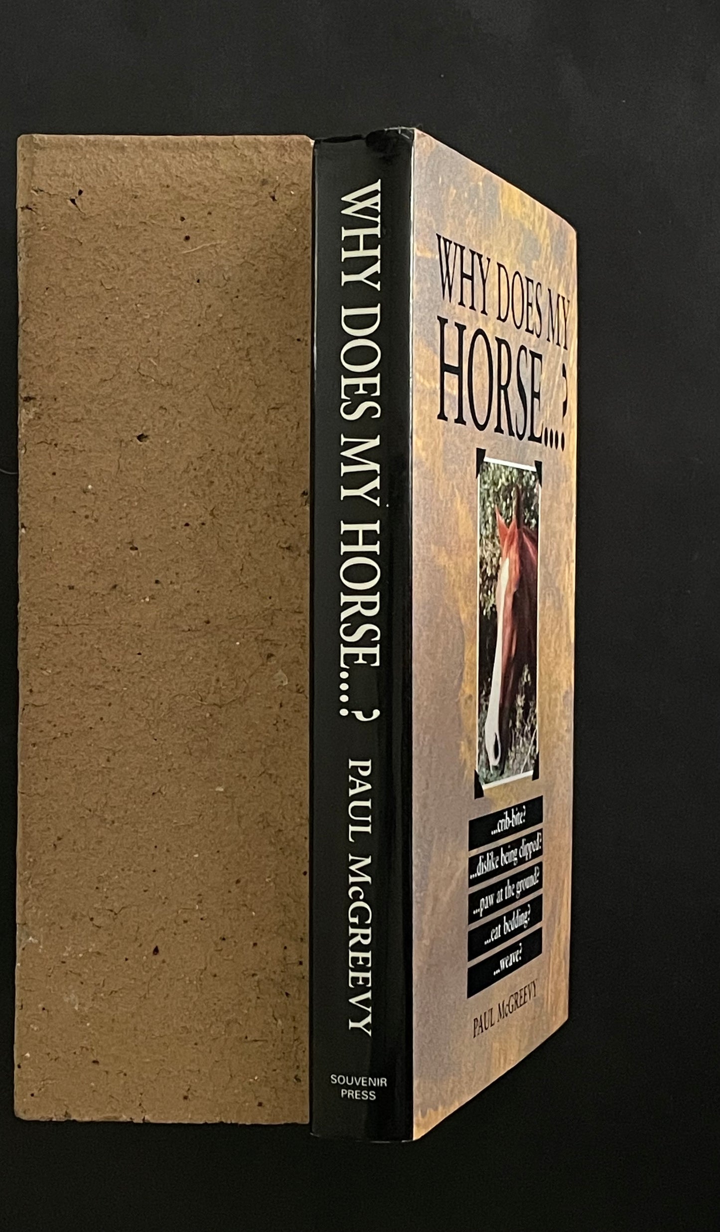 Why Does My Horse...? by Paul McGreevy