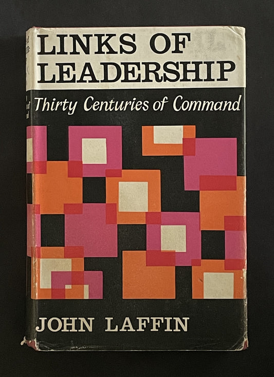 Links of Leadership by John Laffin