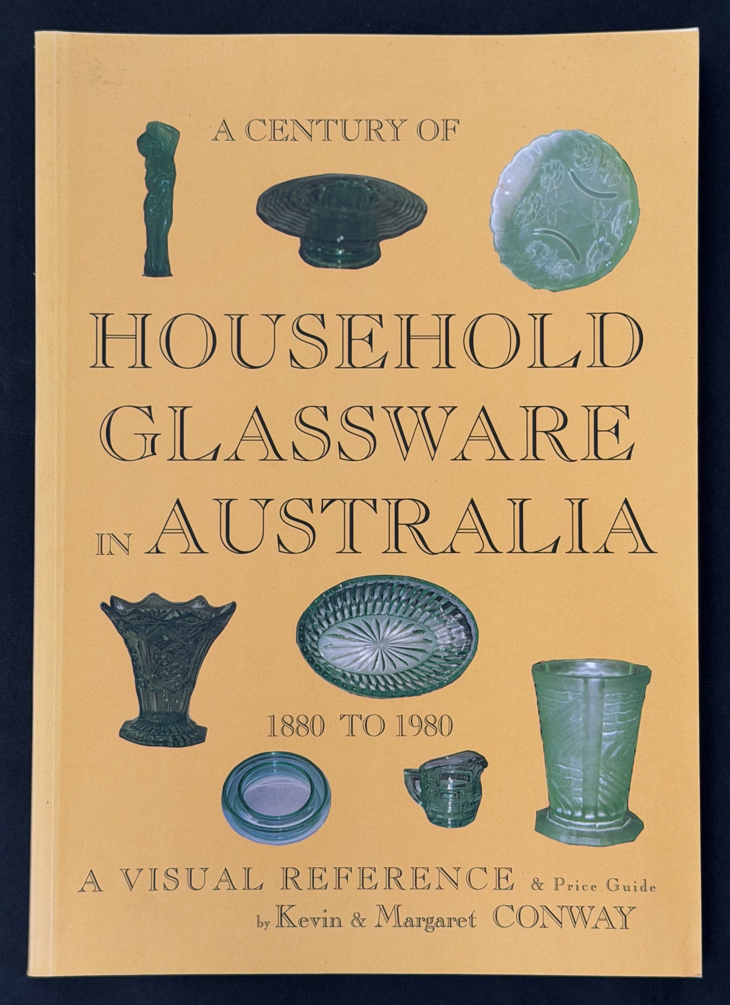 Century of Household Glassware in Australia 1880 to 1980 by Kevin Conway et al.