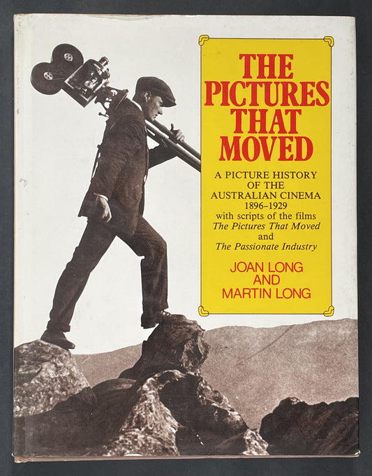 The Pictures that Moved by Joan Long, Martin Long