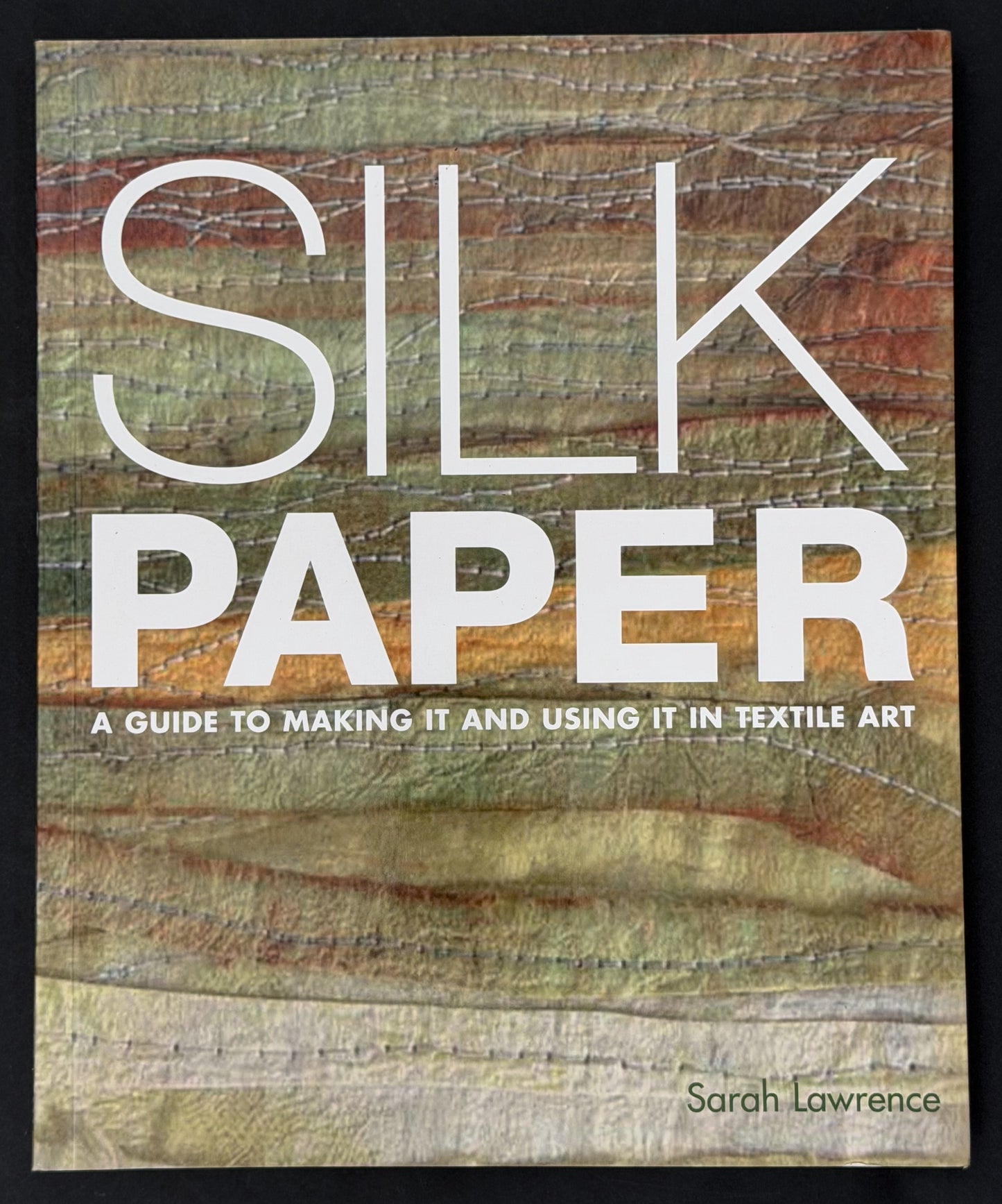 Silk Paper by Sarah Lawrence