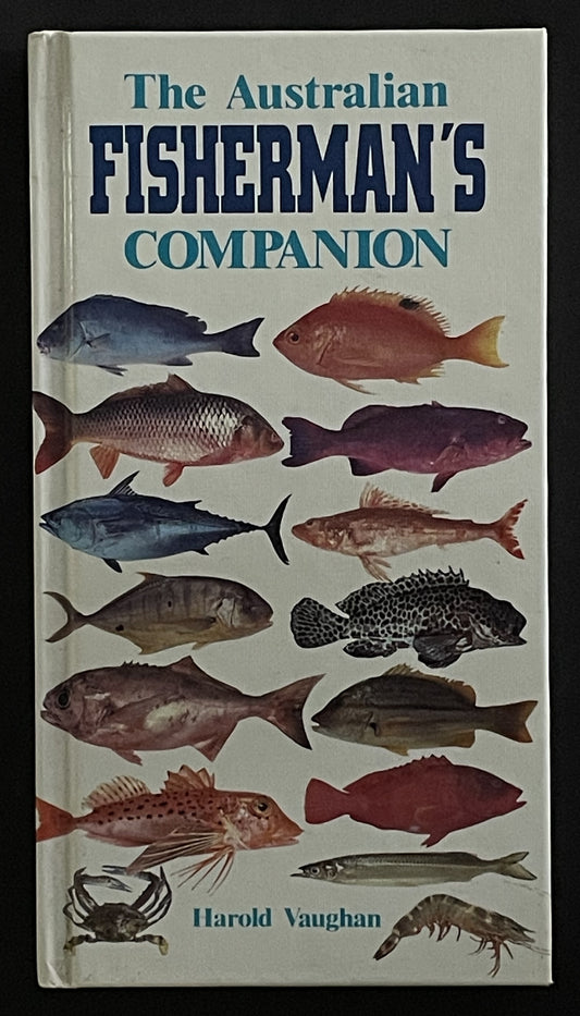 The Australian Fisherman's Companion by Harold Vaughan
