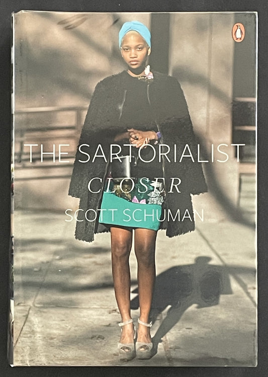THE SARTORIALIST CLOSER by SCOTT SCHUMAN