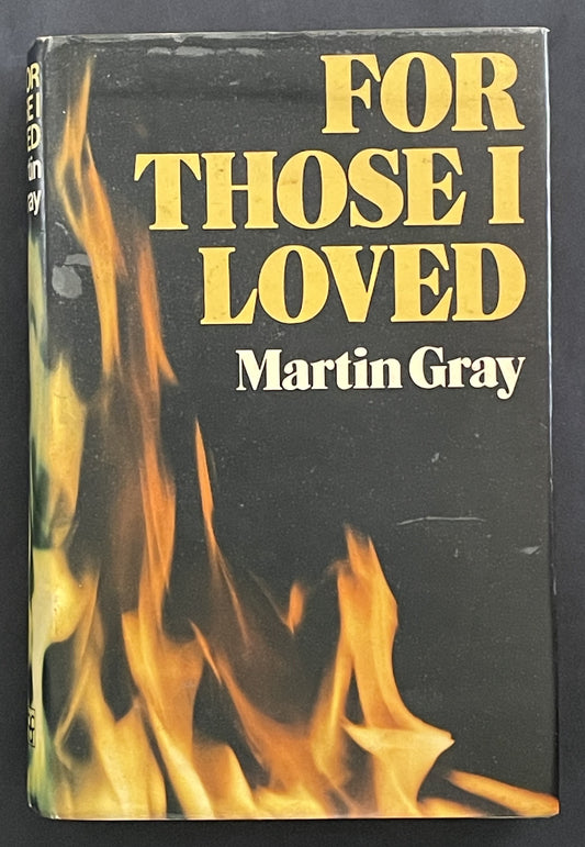 For Those I Loved by Martin Gray
