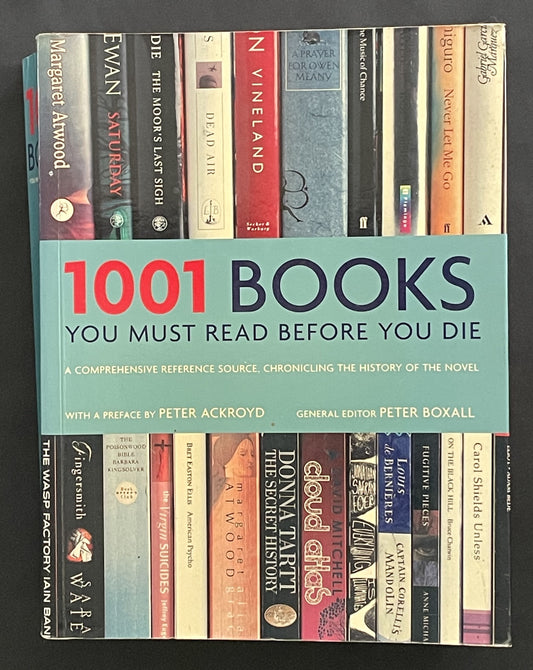 1001 Books You Must Read Before You Die by Peter Boxall