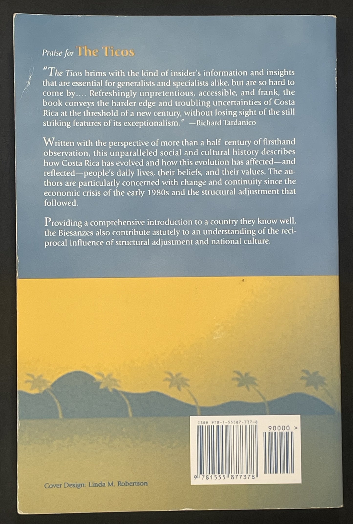 The Ticos by Mavis Hiltunen Biesanz, Richard Biesanz, Karen Zubris Biesanz