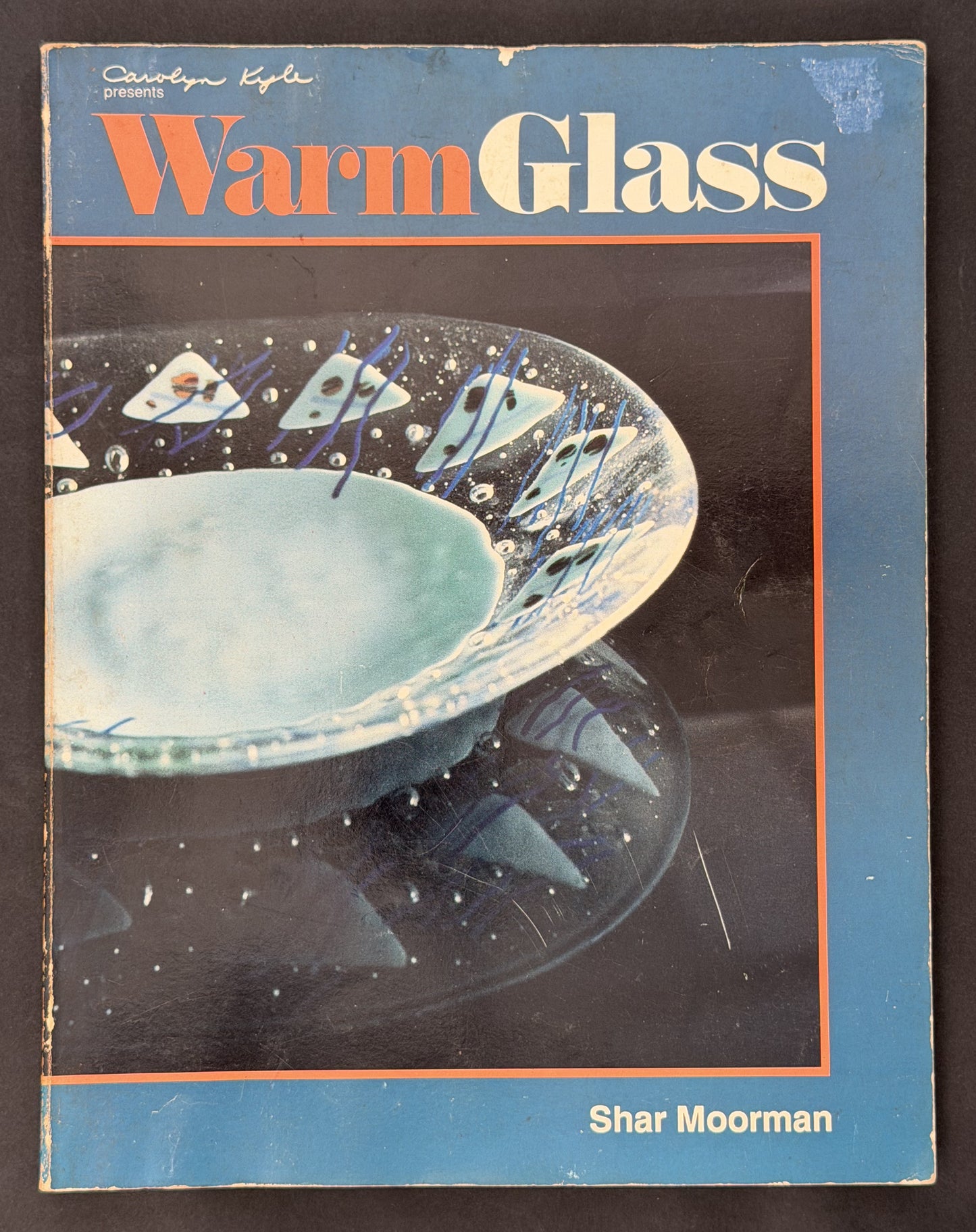 Warm Glass by Shar Moorman